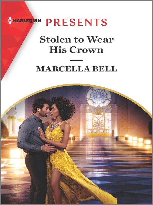 Title details for Stolen to Wear His Crown by Marcella Bell - Available